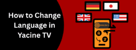 How to Change Language in Yacine TV