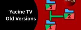 Yacine TV Old Versions